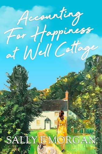 Accounting For Happiness at Well Cottage