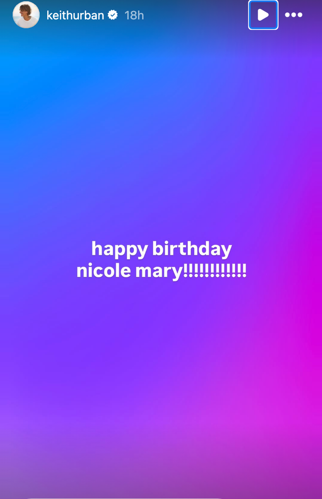 Keith Urban sent a message to Nicole Kidman on her birthday