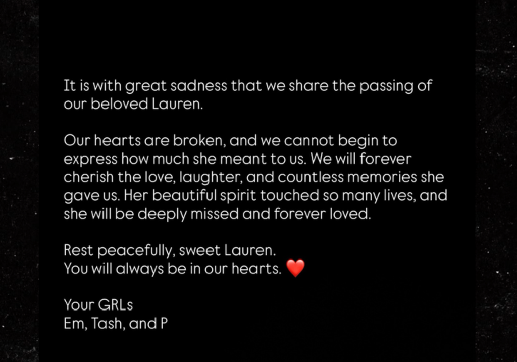 G.R.L. announced Lauren's death July 6, but she may have passed away last month